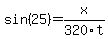sin%2825%29=x%2F320t