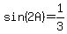 sin%282A%29+=+1%2F3