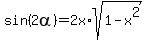 sin%282alpha%29=2x%2Asqrt%281-x%5E2%29
