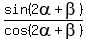 sin%282alpha%2Bbeta%29%2Fcos%282alpha%2Bbeta%29