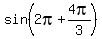sin%282pi%2B4pi%2F3%29