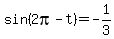 sin%282pi-t%29=-1%2F3
