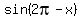 sin%282pi-x%29