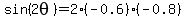 sin%282theta%29=2%28-0.6%29%28-0.8%29