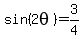 sin%282theta%29=3%2F4