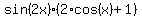 sin%282x%29%2A%282%2Acos%28x%29+%2B1%29