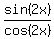 sin%282x%29%2Fcos%282x%29