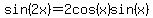 sin%282x%29=2cos%28x%29sin%28x%29