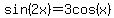sin%282x%29=3cos%28x%29