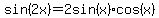 sin%282x%29+=+2sin%28x%29%2Acos%28x%29