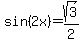 sin%282x%29+=+sqrt%283%29%2F2