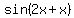 sin%282x%2Bx%29