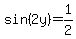 sin%282y%29+=+1%2F2