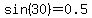 sin%2830%29=0.5