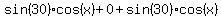 sin%2830%29cos%28x%29%2B0%2Bsin%2830%29cos%28x%29
