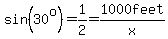 sin%2830%5Eo%29=1%2F2=1000feet%2Fx