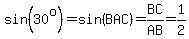 sin%2830%5Eo%29=sin%28BAC%29=BC%2FAB=1%2F2