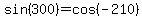 sin%28300%29=cos%28-210%29