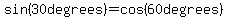 sin%2830degrees%29=cos%2860degrees%29