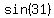 sin%2831%29