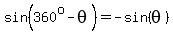 sin%28360%5Eo-theta%29=-sin%28theta%29