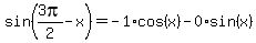 sin%283pi%2F2-x%29+=+-1%2Acos%28x%29-0%2Asin%28x%29