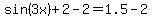 sin%283x%29%2B2-2=1.5-2