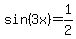 sin%283x%29+=+1%2F2