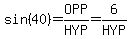 sin%2840%29=OPP%2FHYP=6%2FHYP