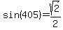 sin%28405%29=sqrt%282%29%2F2