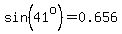 sin%2841%5Eo%29=0.656