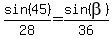 sin%2845%29%2F28=sin%28beta%29%2F36