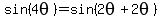 sin%284theta%29+=+sin%282theta%2B2theta%29
