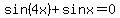 sin%284x%29+%2B+sin+x+=+0