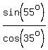 sin%2855%5Eo%29%2Fcos%2835%5Eo%29