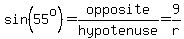 sin%2855%5Eo%29=opposite%2Fhypotenuse=9%2Fr
