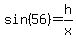 sin%2856%29=h%2Fx