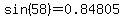 sin%2858%29=0.84805