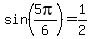 sin%285pi%2F6%29=1%2F2