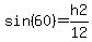 sin%2860%29+=+h2%2F12
