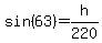 sin%2863%29=h%2F220