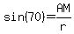 sin%2870%29=AM%2Fr