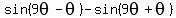 sin%289theta-theta%29-sin%289theta%2Btheta%29