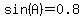 sin%28A%29=0.8