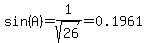 sin%28A%29=1%2Fsqrt%2826%29=0.1961