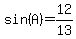 sin%28A%29=12%2F13