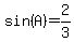 sin%28A%29=2%2F3+