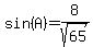 sin%28A%29=8%2Fsqrt%2865%29