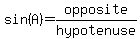 sin%28A%29=opposite%2Fhypotenuse