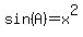 sin%28A%29=x%5E2